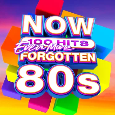 NOW 100 Hits: Even More Forgotten 80s by Various Artists - album cover
