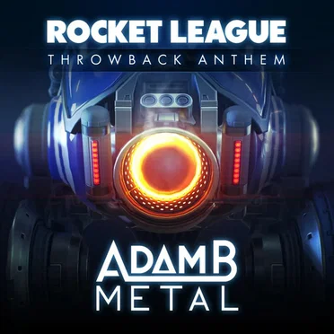 Rocket League Throwback Anthem by Adam B. Metal - album cover