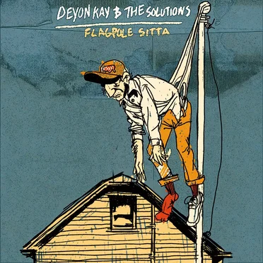 Flagpole Sitta by Devon Kay & the Solutions - album cover