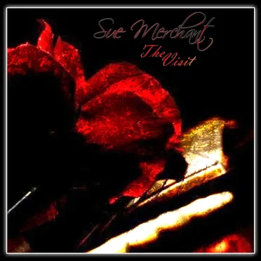 The Visit by Sue Merchant - album cover