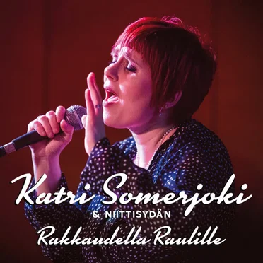 Rakkaudella Raulille by Katri Somerjoki & Niittisydän - album cover