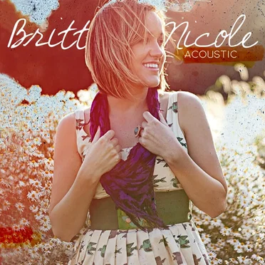Acoustic by Britt Nicole - album cover