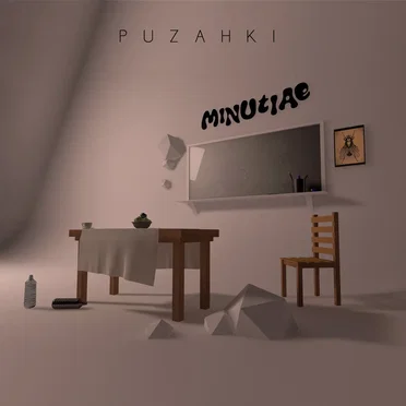 MINUTIAE by Puzahki - album cover
