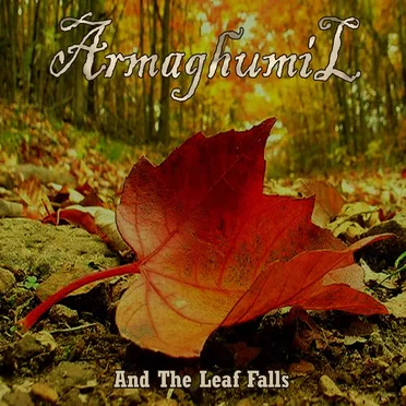 And the Leaf Falls by Armaghumil - album cover