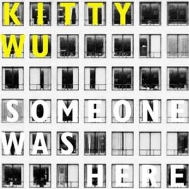 Someone Was Here by Kitty Wu - album cover