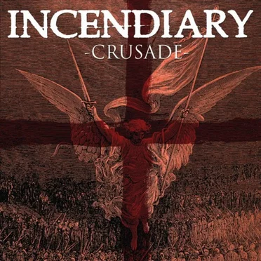 Crusade by Incendiary - album cover
