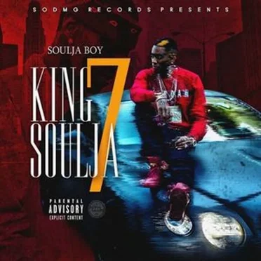 King Soulja 7 by Soulja Boy Tell ’Em - album cover