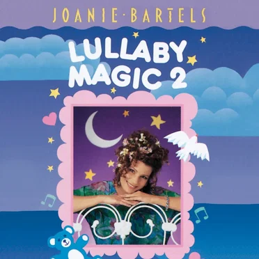 Lullaby Magic 2 by Joanie Bartels - album cover