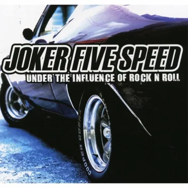 Under the Influence of Rock ’n’ Roll by Joker Five Speed - album cover