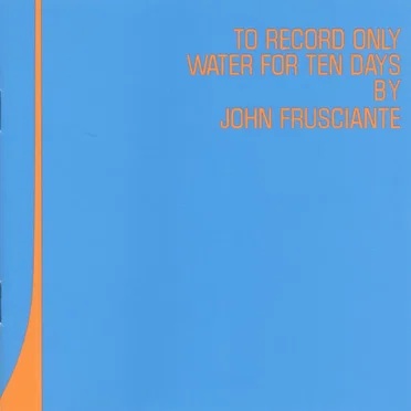To Record Only Water for Ten Days