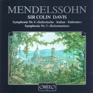 Symphonie Nr.4 "Italienische" / Symphonie Nr.5 "Reformation"
