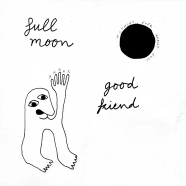 Full Moon, Good Friend