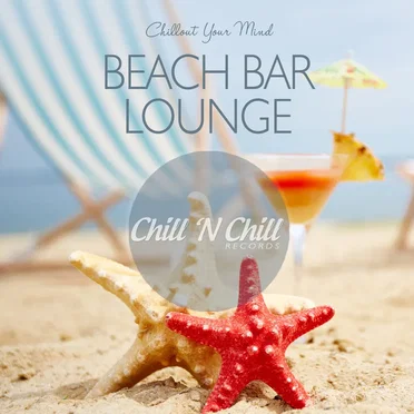 Beach Bar Lounge: Chillout Your Mind by Various Artists - album cover