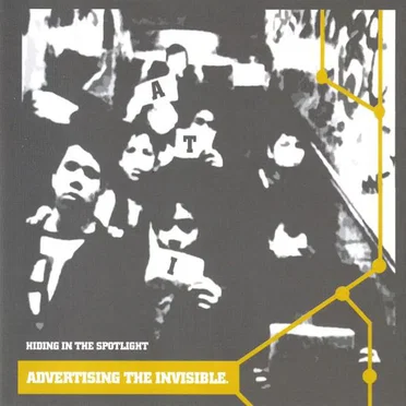 Hiding In The Spotlight by Advertising the Invisible - album cover