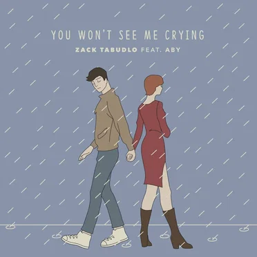 You Won’t See Me Crying