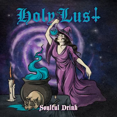 Soulful Drink by Holy Lust - album cover