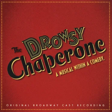 The Drowsy Chaperone by Lisa Lambert - album cover