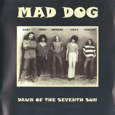 Dawn of the Seventh Sun by Mad Dog - album cover