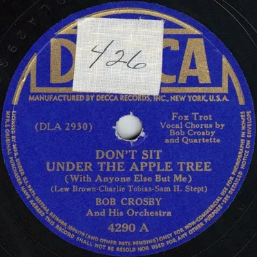 Don't Sit Under the Apple Tree (with Anyone Else but Me) / I'll Keep the Lovelight Burning