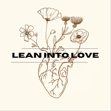 Lean Into Love by biz colletti - album cover