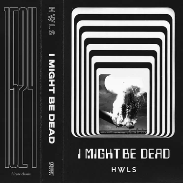 I MIGHT BE DEAD by HWLS - album cover
