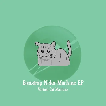 Bootstrap Neko-Machine EP by Virtual Cat Machine - album cover