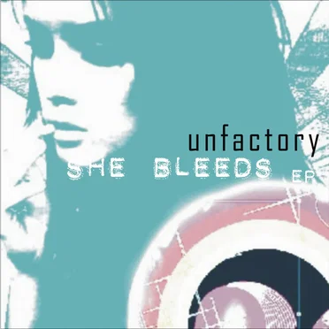 She Bleeds by Unfactory - album cover