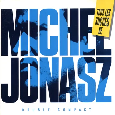 Tous les succès de Michel Jonasz