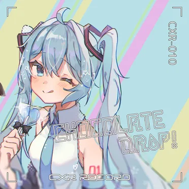 Chocolate Drop! by cexiria - album cover