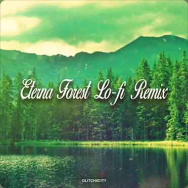 Eterna Forest (Lo-Fi Remix)