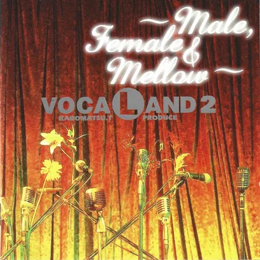 VOCALAND 2 ~Male, Female & Mellow~