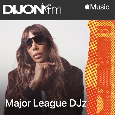 Dijon FM with Major League DJz, Ep. 6