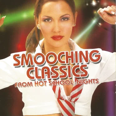 Smooching Classics From Hot School Nights by Various Artists - album cover