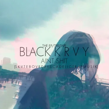 Aint Shit by Black Kray - album cover