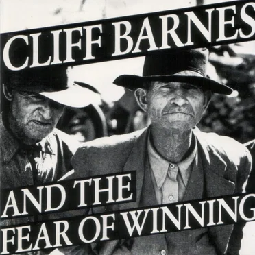 The CD That Took 300 Million Years to Make by Cliff Barnes & the Fear of Winning - album cover