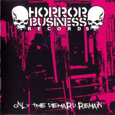 Only the Diehard Remain by Various Artists - album cover
