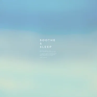 SOOTHE & SLEEP, Vol.16