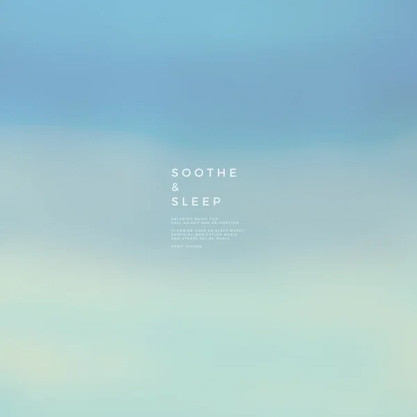 SOOTHE & SLEEP, Vol.16