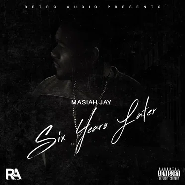 Six Years Later by Masiah Jay - album cover