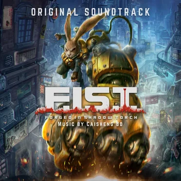 F.I.S.T.: Forged In Shadow Torch Original Soundtrack