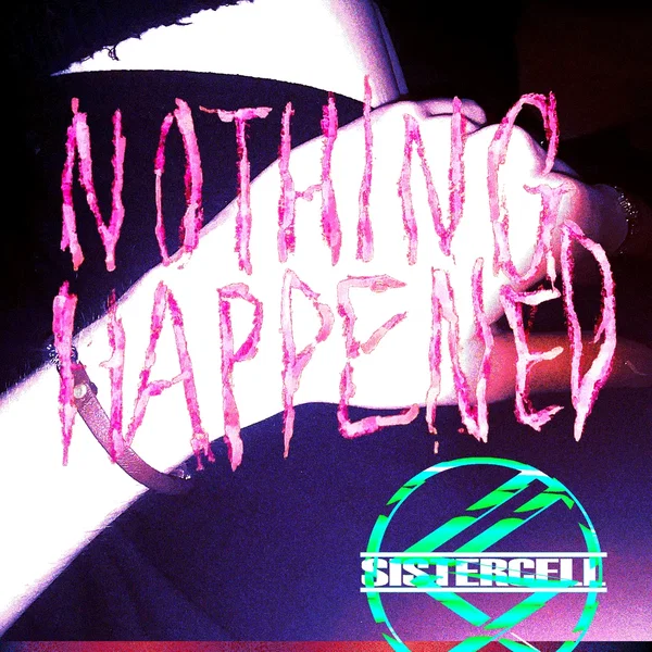 NOTHING HAPPENED