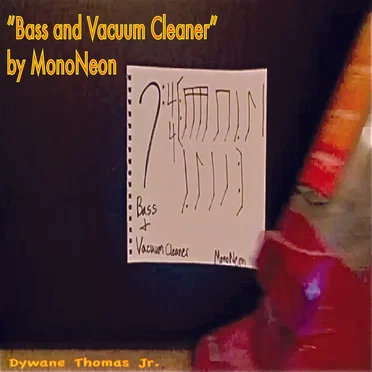 Bass and Vacuum Cleaner