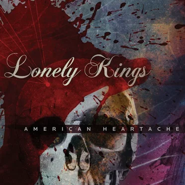 American Heartache by Lonely Kings - album cover