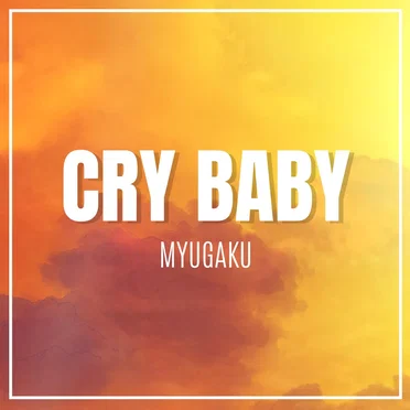 Cry Baby