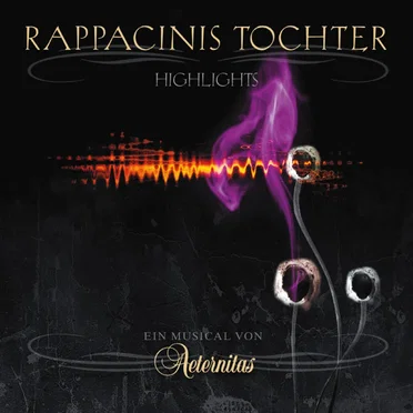 Rappacinis Tochter – Highlights