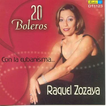 20 boleros con la cubanisima... by Raquel Zozaya - album cover