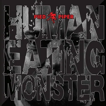 Pied Piper by HUMAN EATING MONSTER - album cover