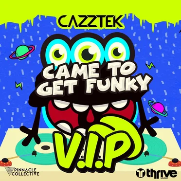 Came to Get Funky (VIP)