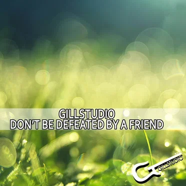 Don't Be Defeated by a Friend