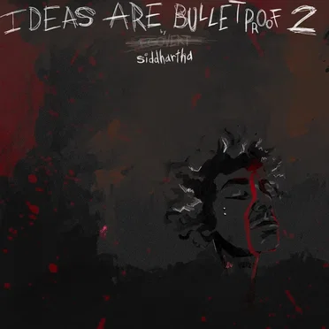 IDEAS ARE BULLETPROOF VOLUME 2